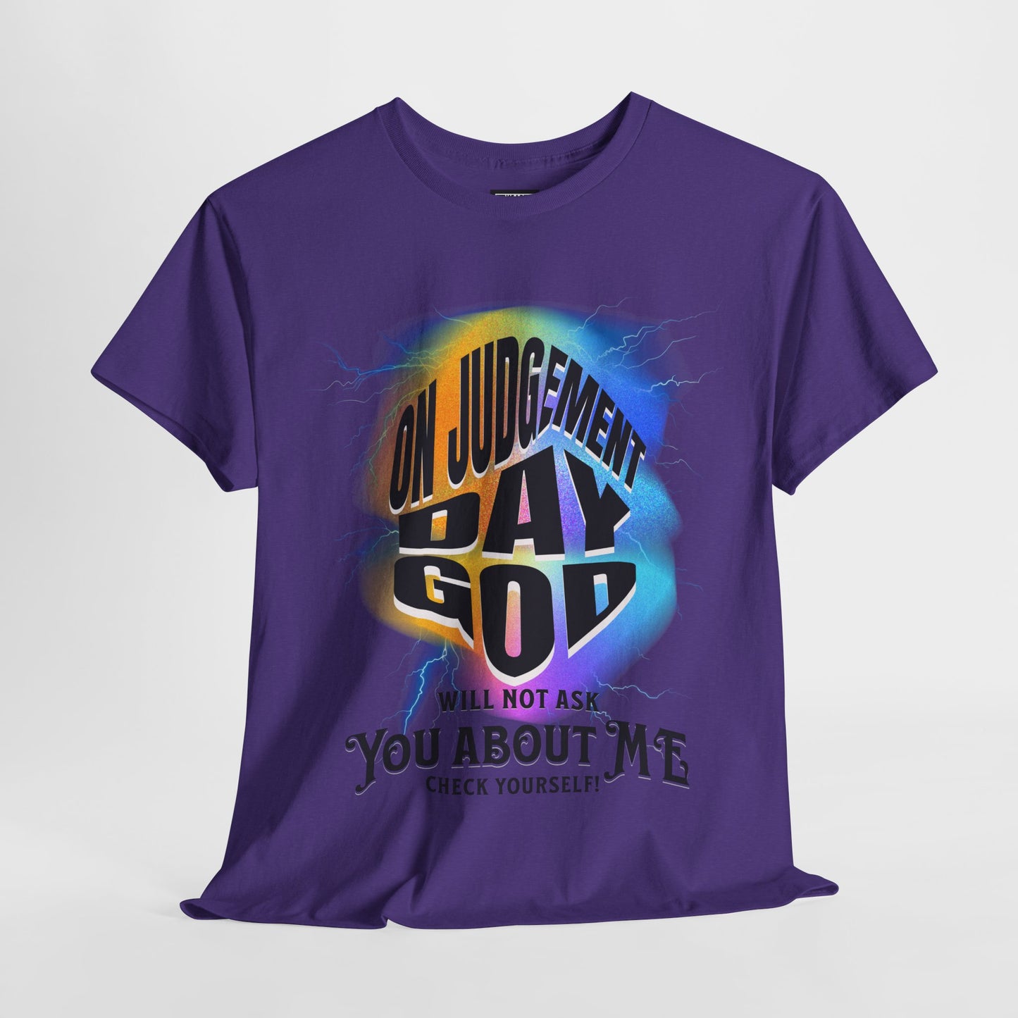 On Judgement Day Graphic Tee, Funny Christian T-Shirt for Men and Women, Gift for Believers, Casual Wear, Religious Statement T-Shirt