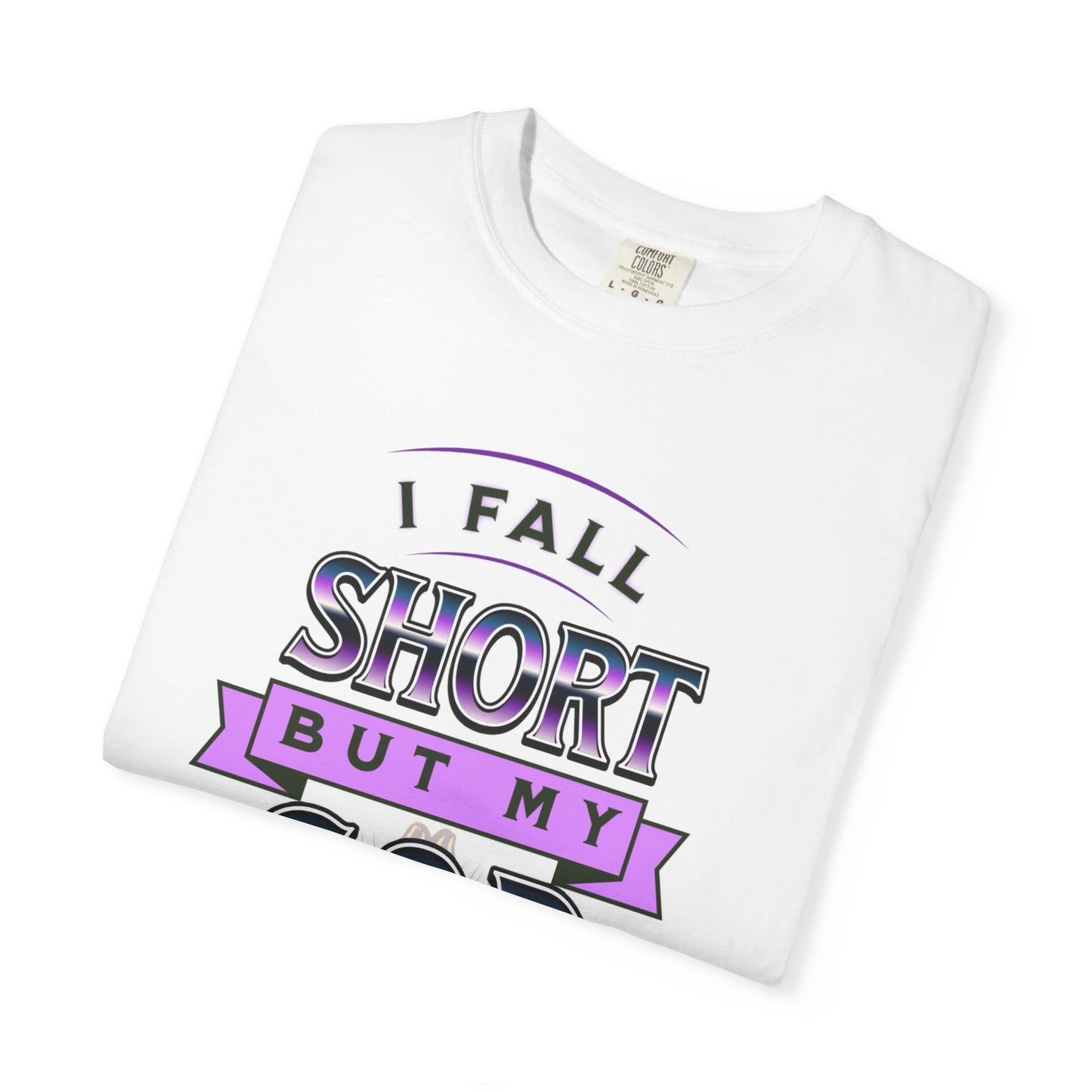 Faith-Inspired Unisex T-Shirt: "I Fall Short But My God Has Got Me" | Inspirational Gift, Christian Apparel, Everyday Wear, Youth Tees