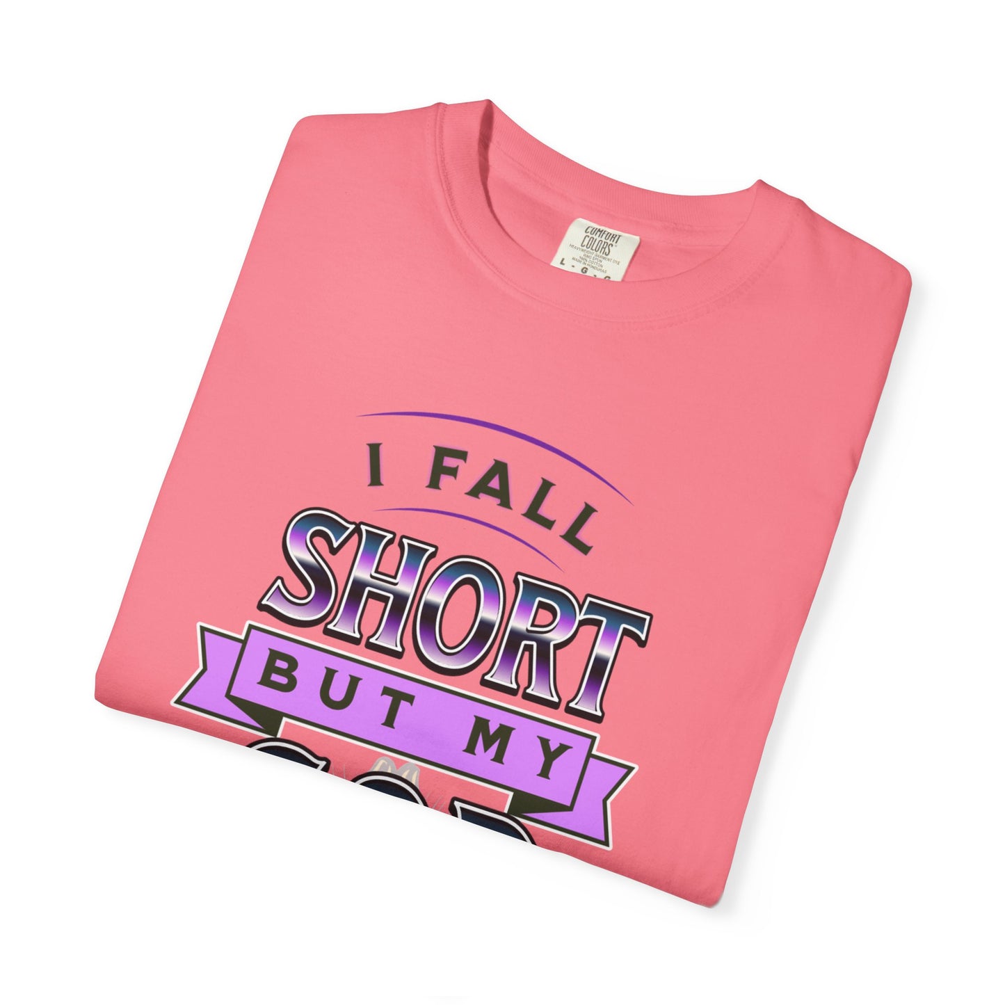 Faith-Inspired Unisex T-Shirt: "I Fall Short But My God Has Got Me" | Inspirational Gift, Christian Apparel, Everyday Wear, Youth Tees
