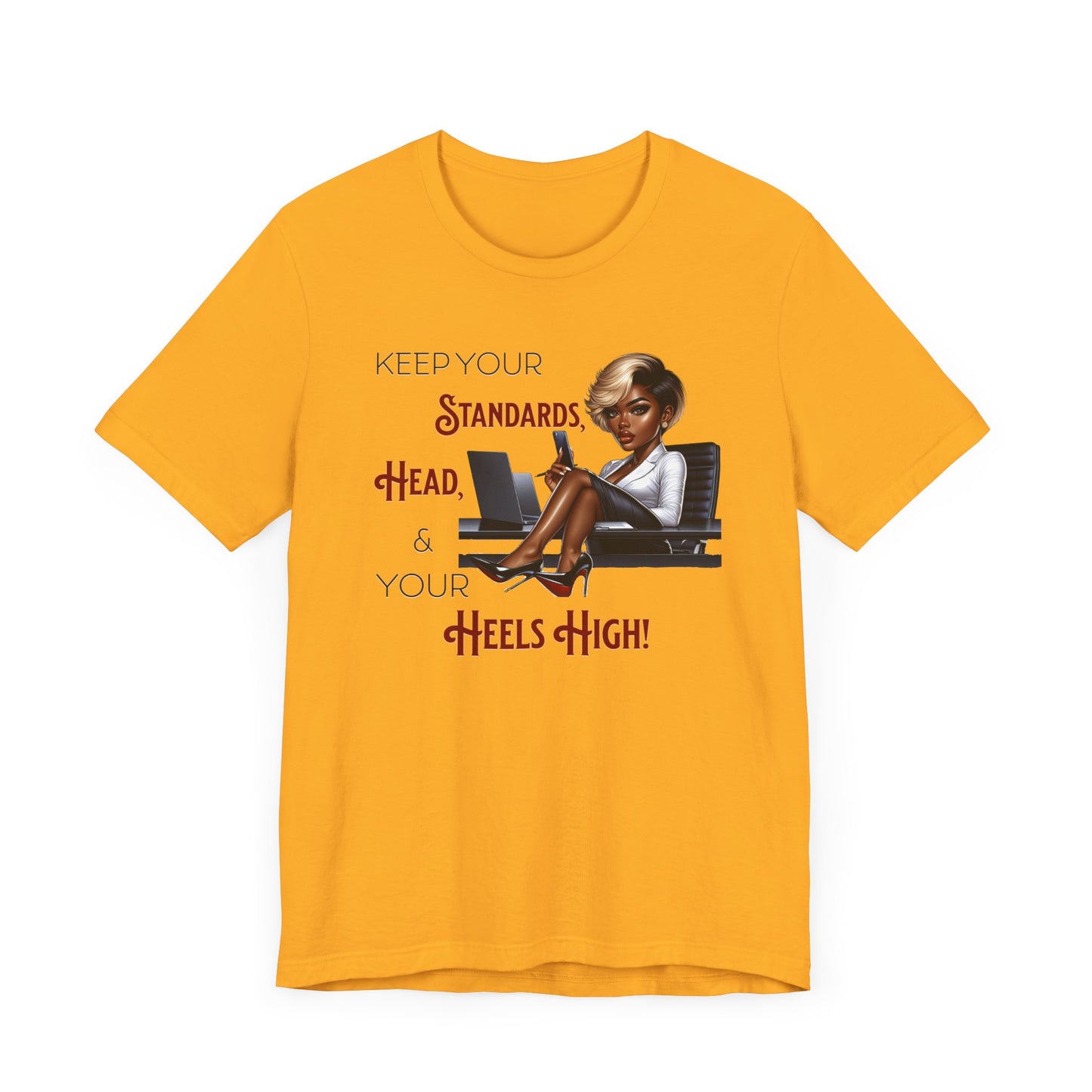 Empowering Women Tee - "Keep Your Standards, Head & Heels High!", Louboutin Inspired T-Shirts, Cute Women Empowerment Tees