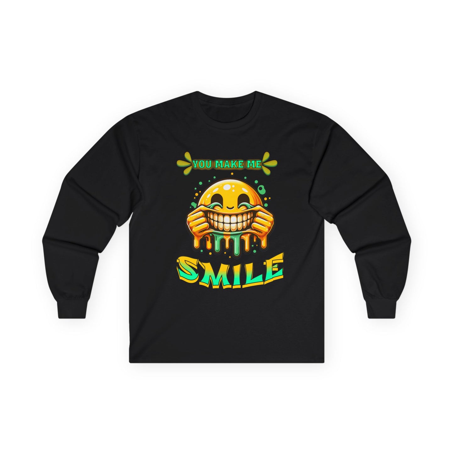 You Make Me Smile Long Sleeve Tee, Fun Graphic Shirt, Positive Vibes Clothing, Unisex Humor Tee, Gift for Friends, Casual Wear
