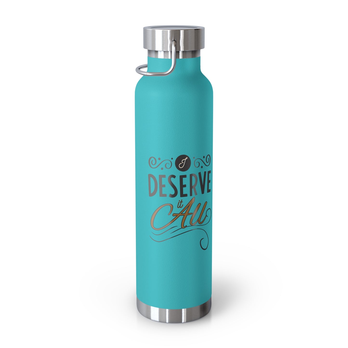 "I Deserve It All" Copper Vacuum Insulated Bottle, 22oz, Inspirational Lyrics from Kendrick Lamar Man in the Garden, Kendrick Lamar Fan Merchandise