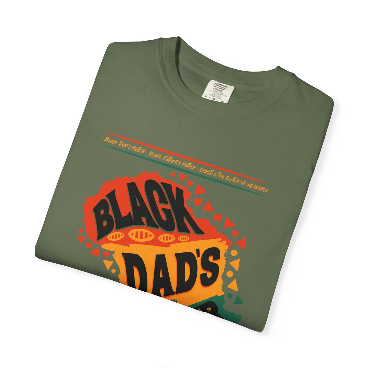 Black Dads Matter Unisex T-Shirt, Perfect for Father's Day, Family Gatherings, and Everyday Wear, Support Black Fatherhood