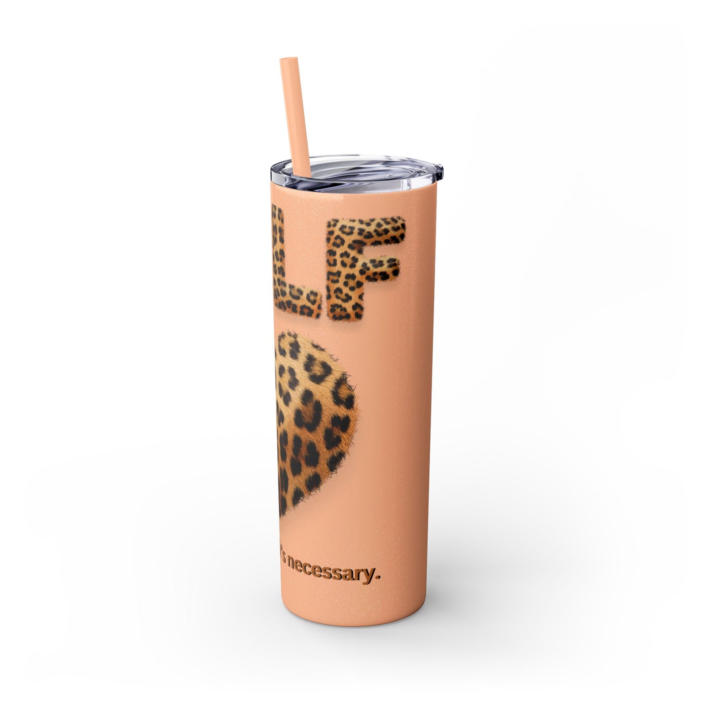 Skinny Tumbler with Straw, 20oz, Leopard Print Tumbler, Motivational Tumbler, Positive Affirmation Tumbler, Inspirational Quote of Self-Love