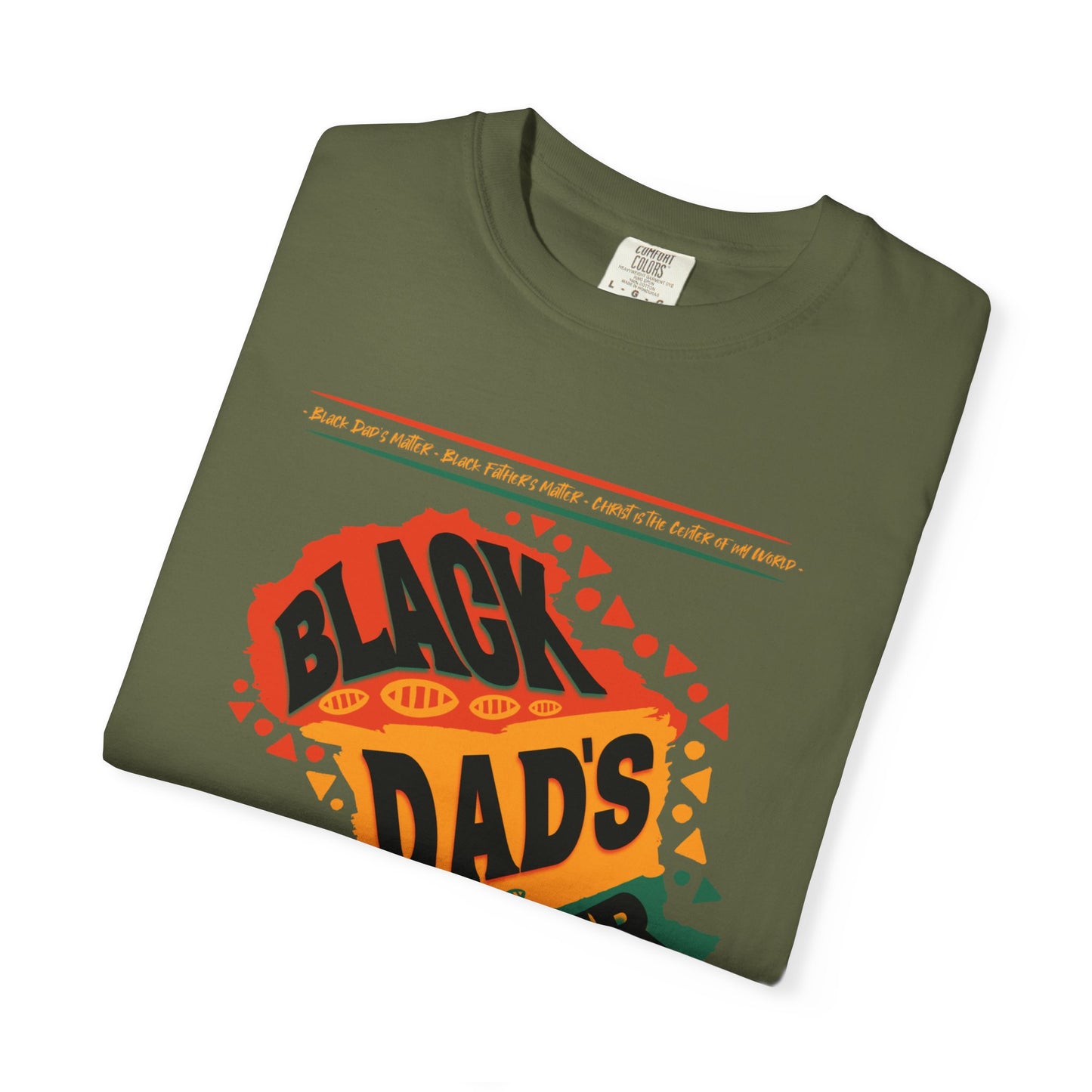 Black Dads Matter Unisex T-Shirt, Perfect for Father's Day, Family Gatherings, and Everyday Wear, Support Black Fatherhood