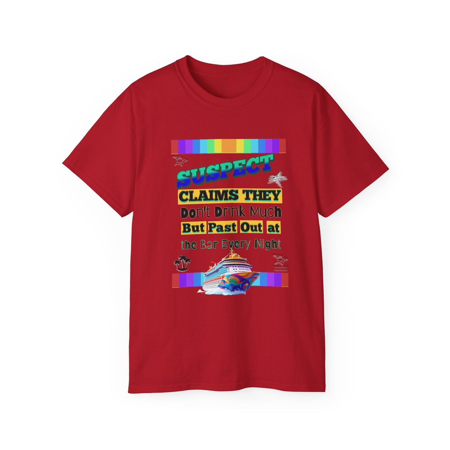 Colorful Humorous Unisex Cruise Vacation Tee: Perfect Gift for Cruise Crew Lovers, Fun Nights Out, Vacation Casual Wear, and More