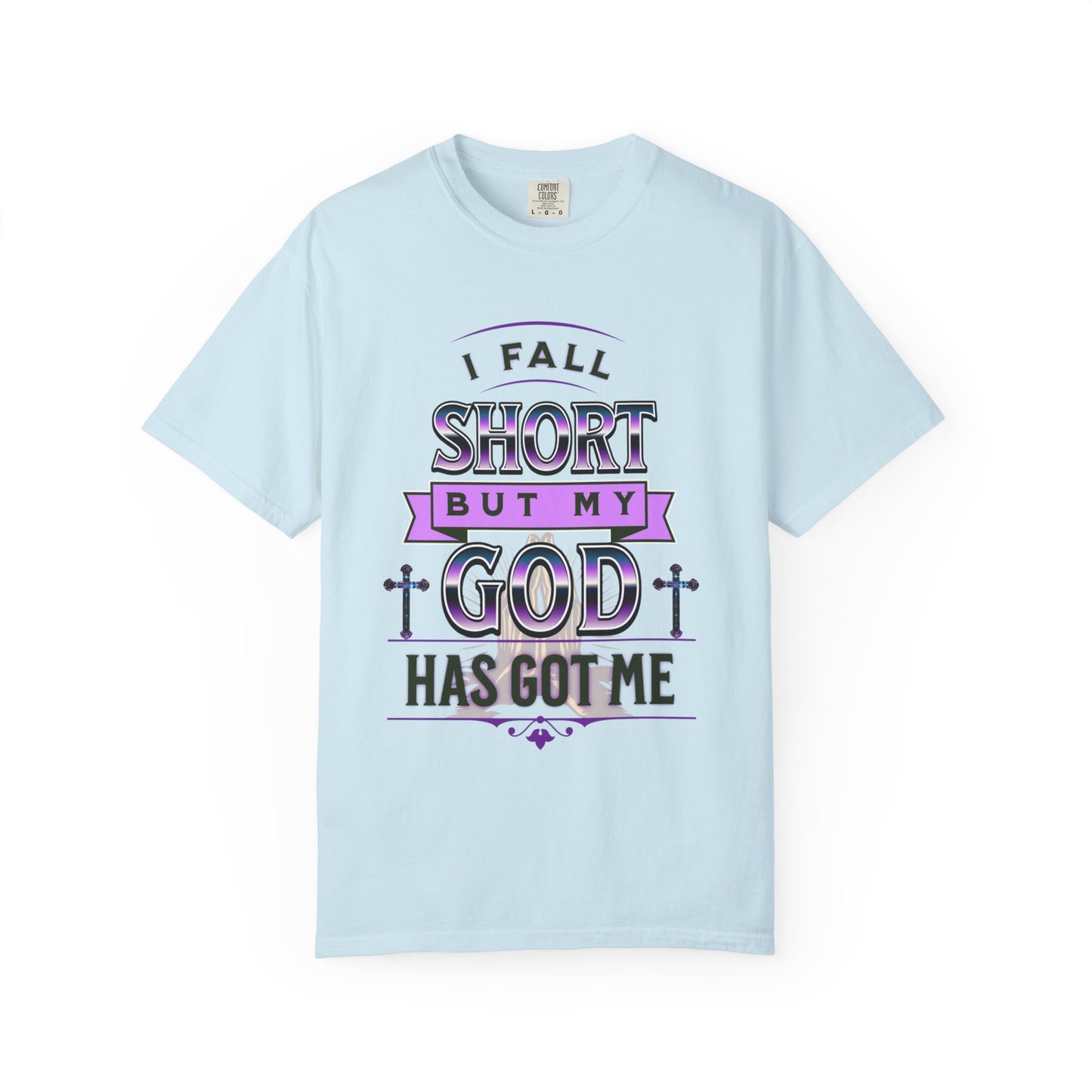 Faith-Inspired Unisex T-Shirt: "I Fall Short But My God Has Got Me" | Inspirational Gift, Christian Apparel, Everyday Wear, Youth Tees