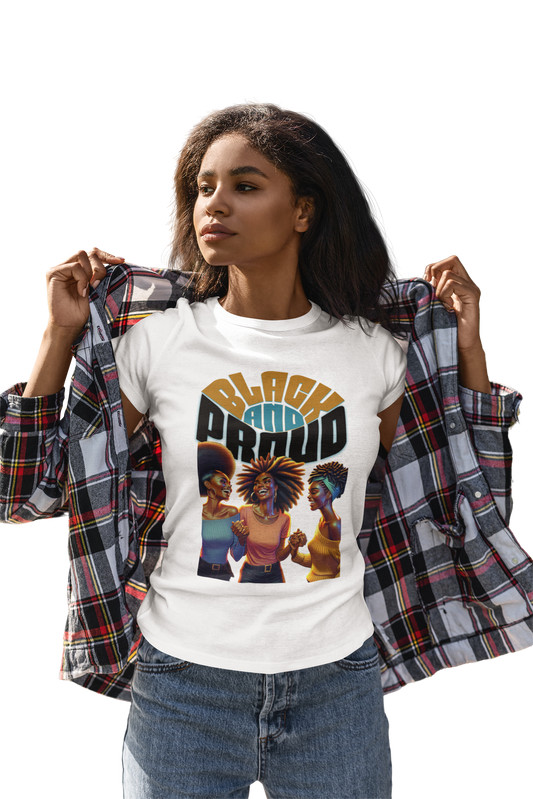Black and Proud: Sisters United Shirt, Black Culture Shirts, Melanin Power, Black Girl Magic Shirts, African American T-Shirts, Nubian Queens T-Shirts,