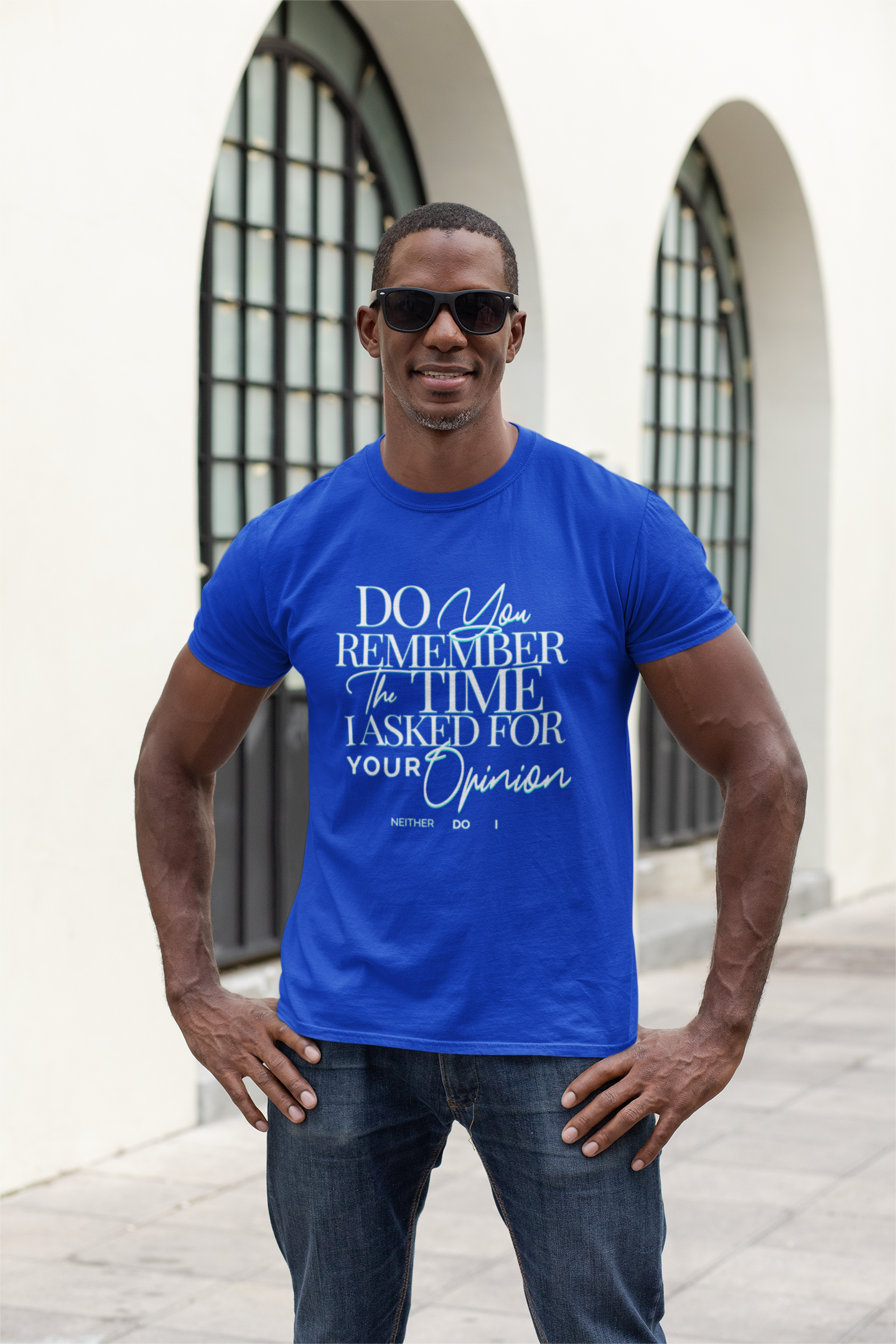 Do You Remember Tee, Funny Unisex Sarcasm T-Shirt, Unique Casual Wear, Funny Gift for Friends, Sarcastic Humorous T-Shirt, Your Opinion Tee