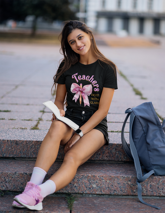Teachers Do It with Class T-Shirt, Coquette Bow Teacher Shirt, Educator Apparel, Back to School Shirt, Cute Teacher Outfit, Cute Teacher Tee