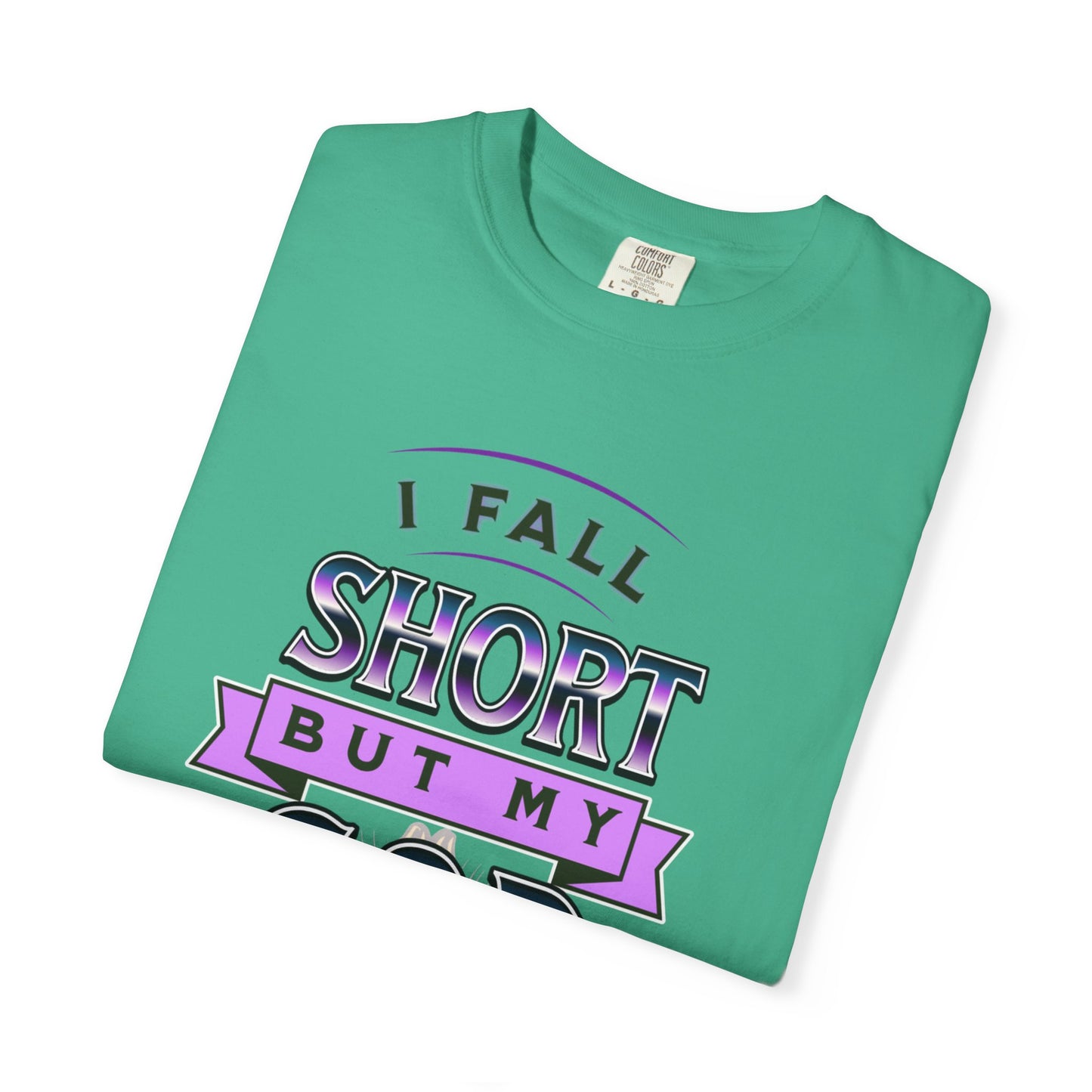Faith-Inspired Unisex T-Shirt: "I Fall Short But My God Has Got Me" | Inspirational Gift, Christian Apparel, Everyday Wear, Youth Tees