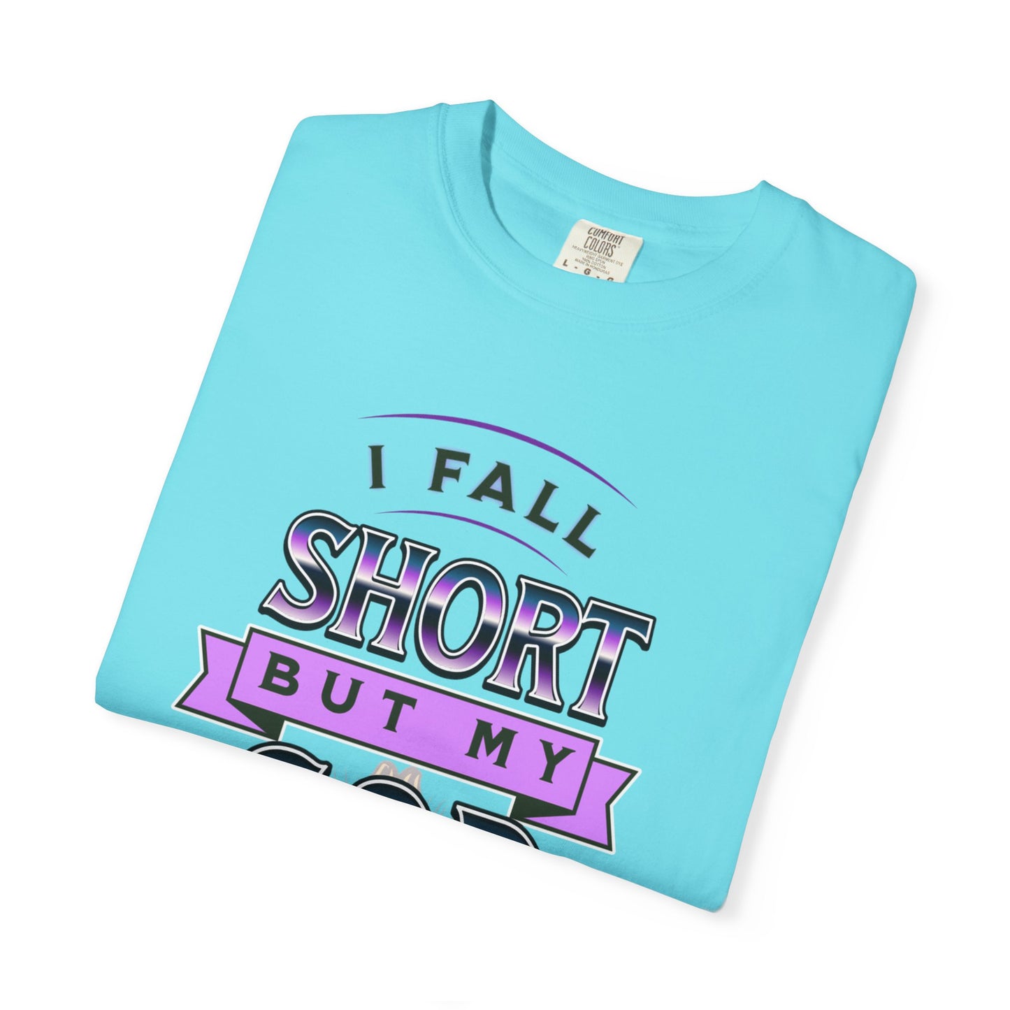 Faith-Inspired Unisex T-Shirt: "I Fall Short But My God Has Got Me" | Inspirational Gift, Christian Apparel, Everyday Wear, Youth Tees