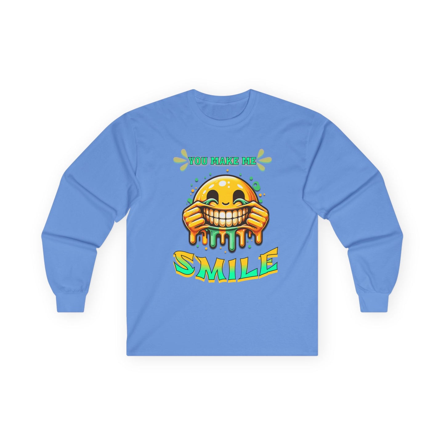 You Make Me Smile Long Sleeve Tee, Fun Graphic Shirt, Positive Vibes Clothing, Unisex Humor Tee, Gift for Friends, Casual Wear