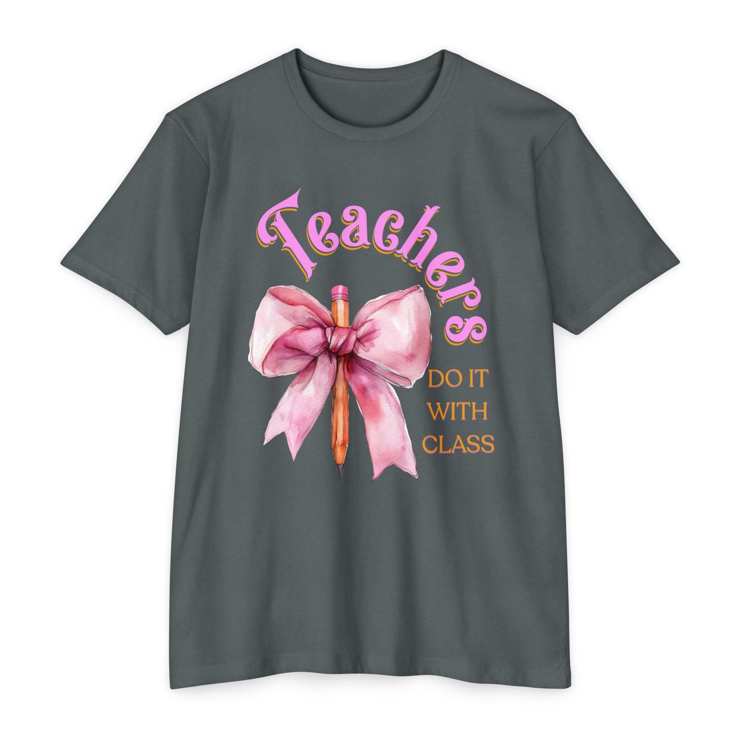 Teachers Do It with Class T-Shirt, Coquette Bow Teacher Shirt, Educator Apparel, Back to School Shirt, Cute Teacher Outfit, Cute Teacher Tee