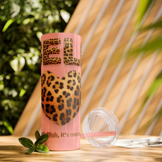 Skinny Tumbler with Straw, 20oz, Leopard Print Tumbler, Motivational Tumbler, Positive Affirmation Tumbler, Inspirational Quote of Self-Love