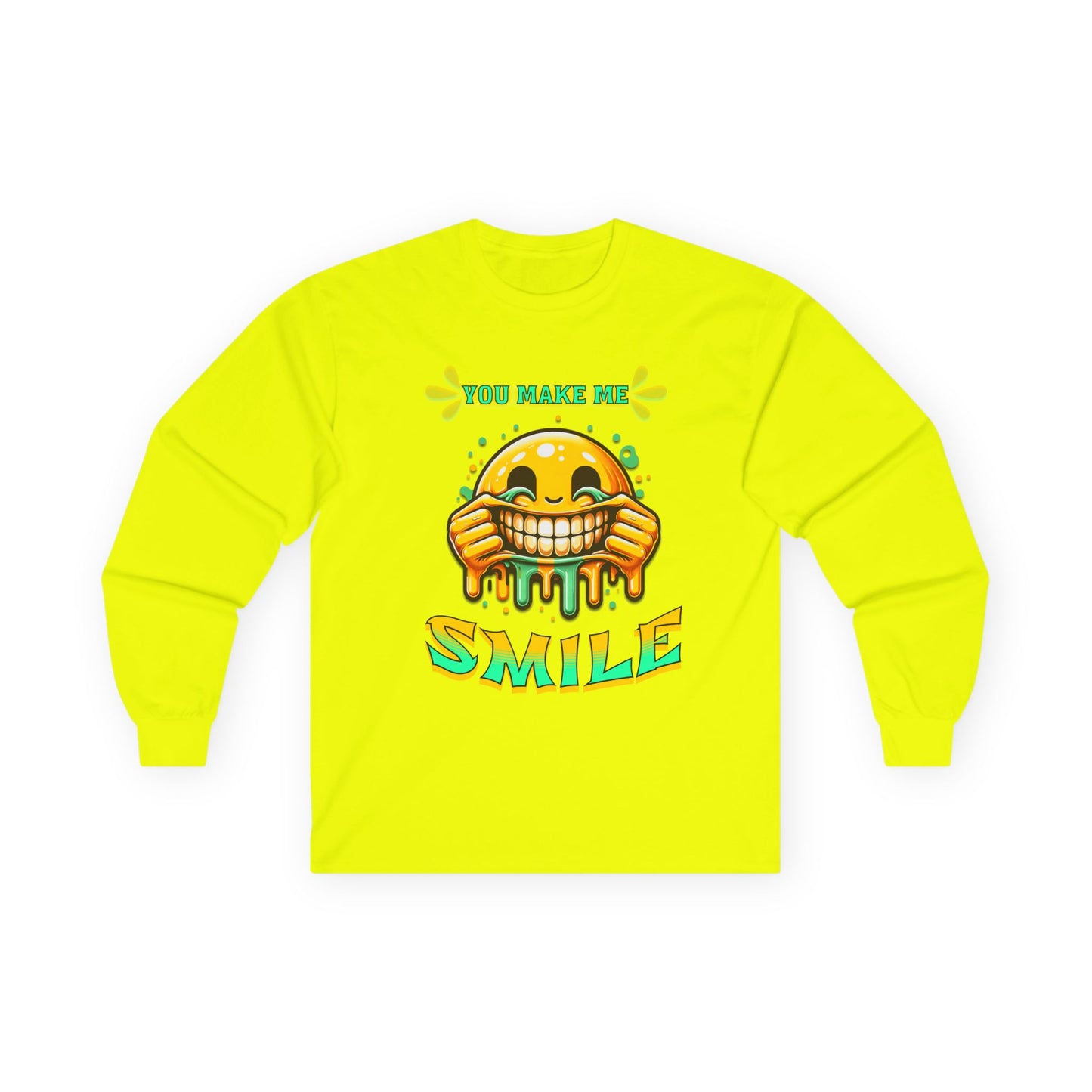You Make Me Smile Long Sleeve Tee, Fun Graphic Shirt, Positive Vibes Clothing, Unisex Humor Tee, Gift for Friends, Casual Wear