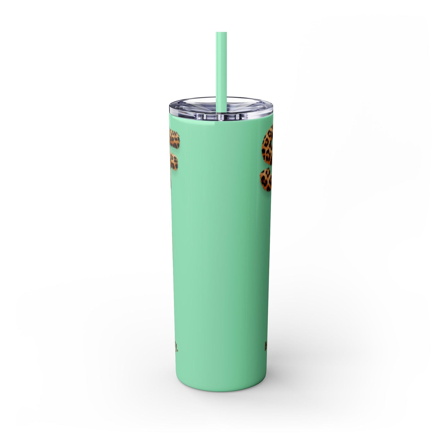 Skinny Tumbler with Straw, 20oz, Leopard Print Tumbler, Motivational Tumbler, Positive Affirmation Tumbler, Inspirational Quote of Self-Love