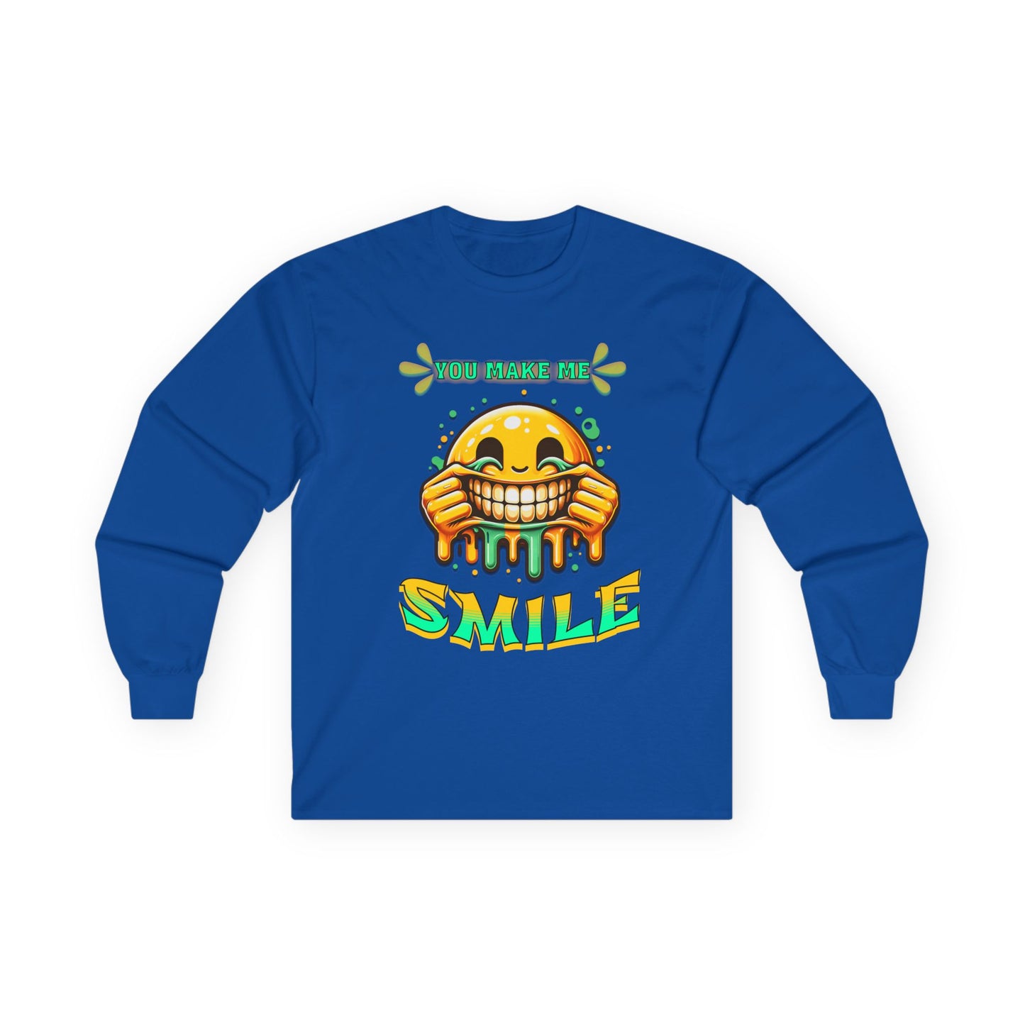 You Make Me Smile Long Sleeve Tee, Fun Graphic Shirt, Positive Vibes Clothing, Unisex Humor Tee, Gift for Friends, Casual Wear