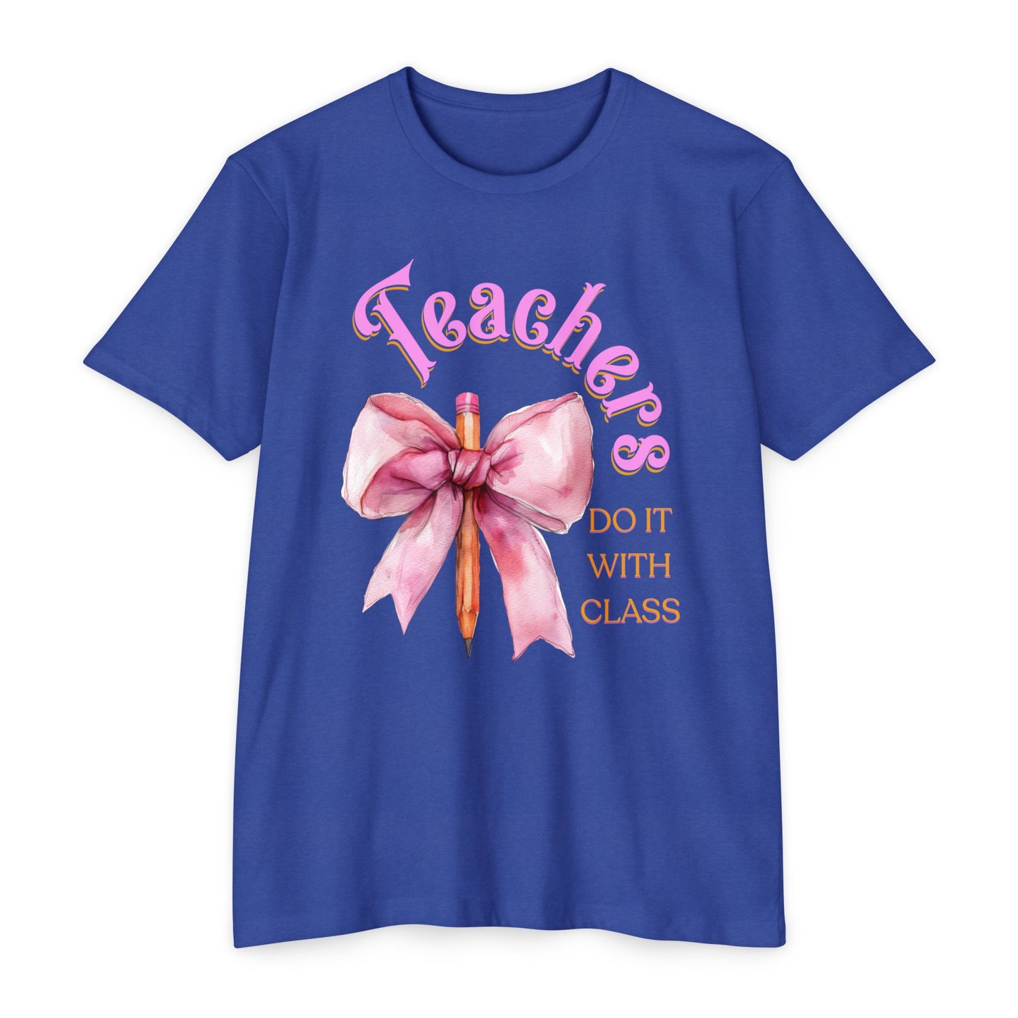 Teachers Do It with Class T-Shirt, Coquette Bow Teacher Shirt, Educator Apparel, Back to School Shirt, Cute Teacher Outfit, Cute Teacher Tee