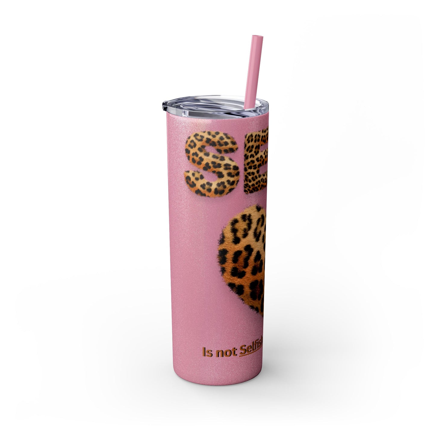 Skinny Tumbler with Straw, 20oz, Leopard Print Tumbler, Motivational Tumbler, Positive Affirmation Tumbler, Inspirational Quote of Self-Love