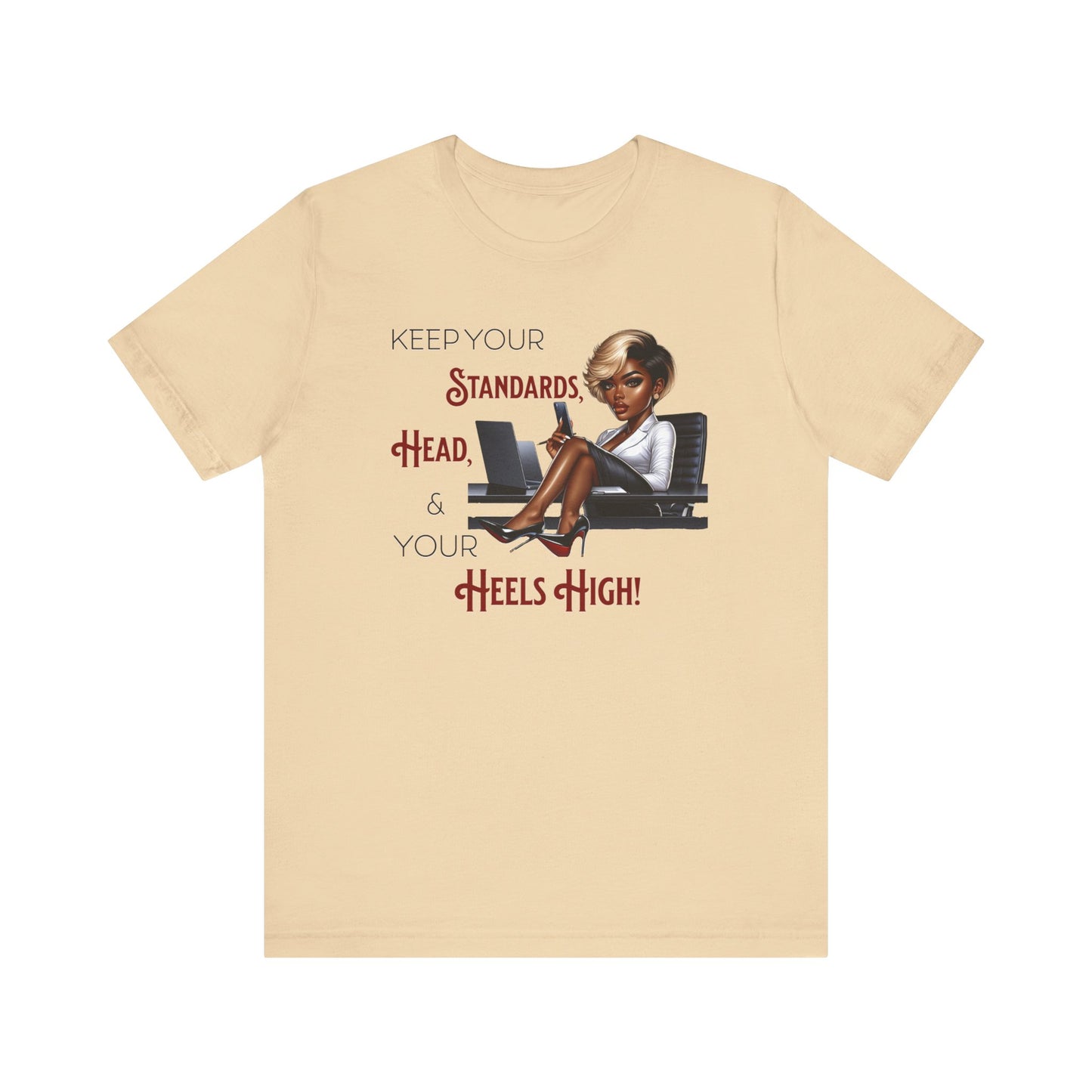 Empowering Women Tee - "Keep Your Standards, Head & Heels High!", Louboutin Inspired T-Shirts, Cute Women Empowerment Tees