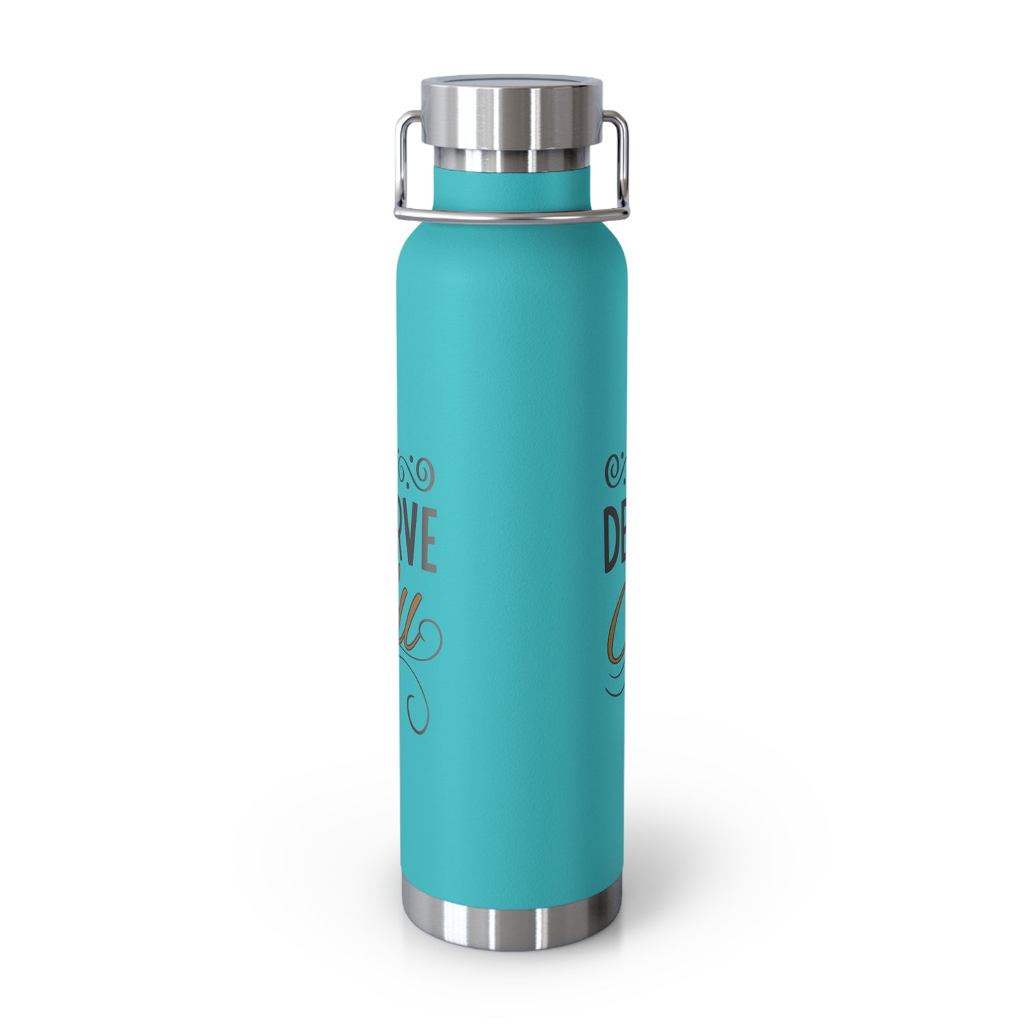 "I Deserve It All" Copper Vacuum Insulated Bottle, 22oz, Inspirational Lyrics from Kendrick Lamar Man in the Garden, Kendrick Lamar Fan Merchandise