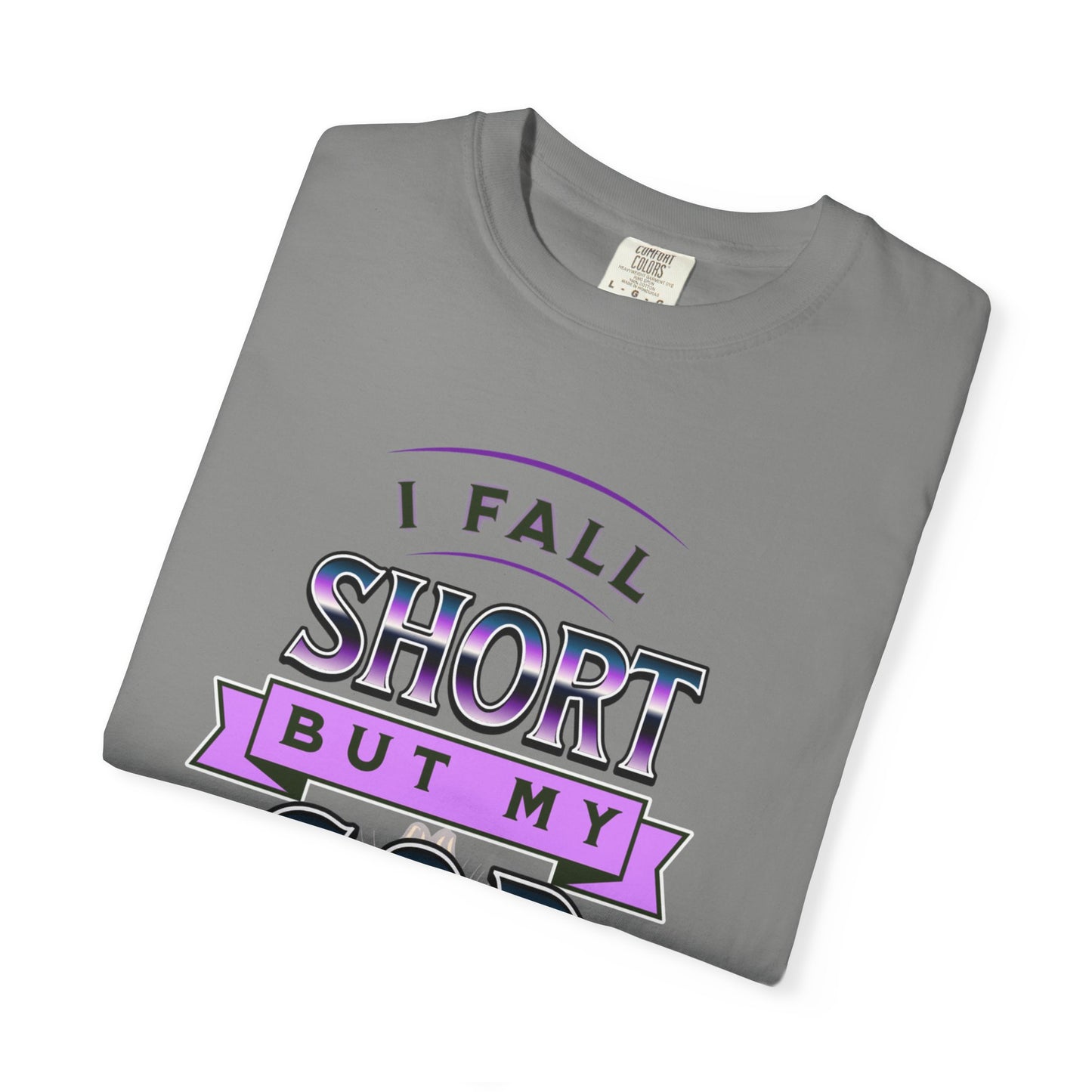 Faith-Inspired Unisex T-Shirt: "I Fall Short But My God Has Got Me" | Inspirational Gift, Christian Apparel, Everyday Wear, Youth Tees